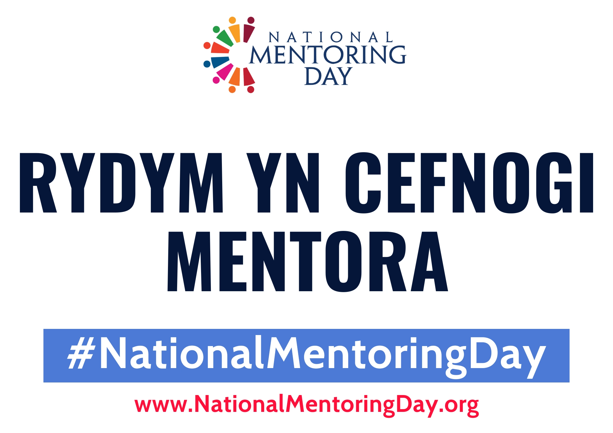 Click Here to View NATIONAL MENTORING DAY SELFIE SIGN WE SUPPORT MENTORING Welsh Full Size